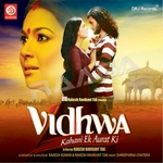 Vidhwa Kahani Ek Aurat Ki songs Vidhwa Kahani Ek Aurat Ki songs