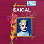 The Melody Of Saigal songs The Melody Of Saigal songs