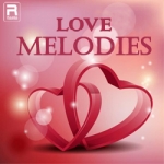 Love Melodies songs Love Melodies songs
