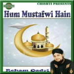 Hum Mustafwi Hain songs Hum Mustafwi Hain songs