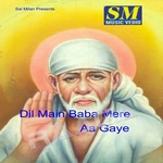 Dil Me Baba Mere Aa Gaye songs Dil Me Baba Mere Aa Gaye songs