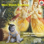 Mere Shyam Sawariya songs Mere Shyam Sawariya songs