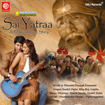 Sai Yatra songs Sai Yatra songs