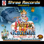 Mere Kanaha songs Mere Kanaha songs