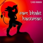 Ram Bhakt Hanuman songs Ram Bhakt Hanuman songs