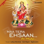 Maa Tera Ehsaan Hai Mujhpe songs Maa Tera Ehsaan Hai Mujhpe songs