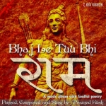 Bhaj Le Tuu Bhi Raam songs Bhaj Le Tuu Bhi Raam songs
