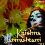 Krishna Janmashtami - Vol 2 songs Krishna Janmashtami - Vol 2 songs