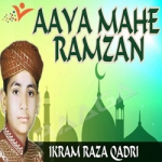 Aaya Mahe Ramzan songs Aaya Mahe Ramzan songs