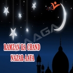 Ramzan Ka Chand Nazar Aaya songs Ramzan Ka Chand Nazar Aaya songs