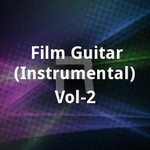 Film Guitar (Instrumental) - Vol 2 songs Film Guitar (Instrumental) - Vol 2 songs