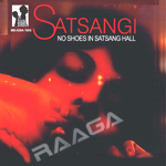 Satsangi - No Shoes In Satsang Hall songs Satsangi - No Shoes In Satsang Hall songs