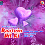 Baatein Dil Ki songs Baatein Dil Ki songs