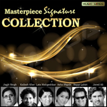 Masterpeice Signature Collection songs Masterpeice Signature Collection songs