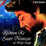 Rishton Ke Saare Manzar songs Rishton Ke Saare Manzar songs