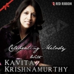 Celebrating Melody with Kavita Krishnamurthy songs Celebrating Melody with Kavita Krishnamurthy songs