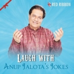 Laugh With Anup Jalotas Jokes songs Laugh With Anup Jalotas Jokes songs