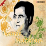Vande Mataram songs Vande Mataram songs