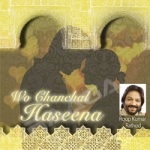 Woh Chanchal Haseena songs Woh Chanchal Haseena songs