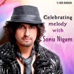Celebrating Melody With Sonu Nigam songs Celebrating Melody With Sonu Nigam songs