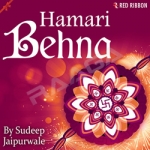 Hamari Behna songs Hamari Behna songs