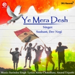 Ye Mera Desh songs Ye Mera Desh songs