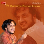 PT. Kaivalya Kumar Gurav songs PT. Kaivalya Kumar Gurav songs