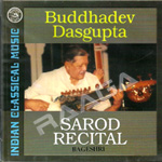Sarod Recital By Buddhadev Dasgupta songs Sarod Recital By Buddhadev Dasgupta songs