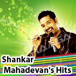 Shankar Mahadevan's Hits - Vol 2 songs Shankar Mahadevan's Hits - Vol 2 songs