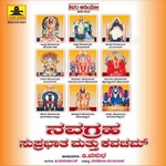 Navagraha Suprabhatham & Kavacham songs Navagraha Suprabhatham & Kavacham songs