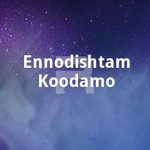Ennodishtam Koodamo songs Ennodishtam Koodamo songs