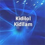 Kidilol Kidilam songs Kidilol Kidilam songs
