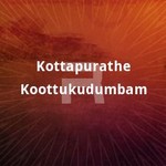 Kottapurathe Koottukudumbam songs Kottapurathe Koottukudumbam songs