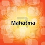 Mahatma songs Mahatma songs
