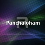 Panchaloham songs Panchaloham songs