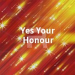Yes Your Honour songs Yes Your Honour songs