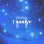 Thaniye songs Thaniye songs