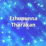 Ezhupunna Tharakan songs Ezhupunna Tharakan songs