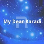My Dear Karadi songs My Dear Karadi songs