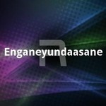 Enganeyundaasane songs Enganeyundaasane songs