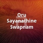 Oru Sayanathine Swapnam songs Oru Sayanathine Swapnam songs