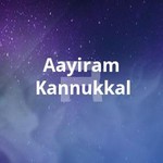 Aayiram Kannukkal songs Aayiram Kannukkal songs