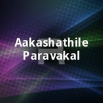Aakashathile Paravakal songs Aakashathile Paravakal songs