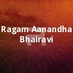 Ragam Aanandha Bhairavi songs Ragam Aanandha Bhairavi songs