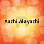 Aazhi Alayazhi songs Aazhi Alayazhi songs