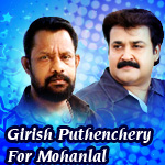 Girish Puthenchery For Mohanlal songs Girish Puthenchery For Mohanlal songs