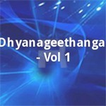 Dhyanageethangal - Vol 1 songs Dhyanageethangal - Vol 1 songs