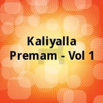Kaliyalla Premam - Vol 1 songs Kaliyalla Premam - Vol 1 songs