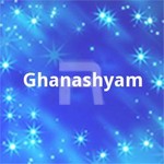Ghanashyam songs Ghanashyam songs