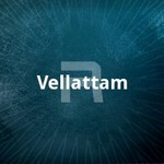 Vellattam songs Vellattam songs